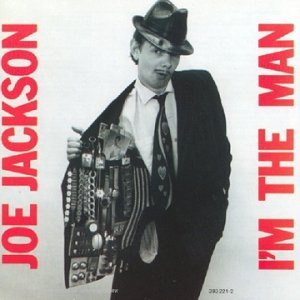 joe jackson i'm the man.jpg